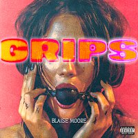 Blaise Moore – Grips