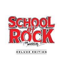 Přední strana obalu CD School of Rock: The Musical (Original Cast Recording) [Deluxe Edition]