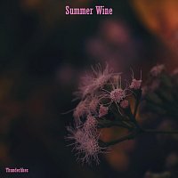 Thunderlikes – Summer Wine