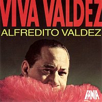 Alfredito Valdéz – Viva Valdéz