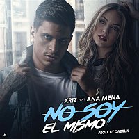 Xriz – No soy el mismo (feat. Ana Mena)