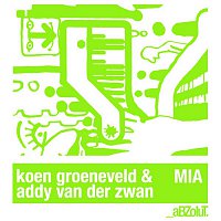 Koen Groeneveld & Addy Van Der Zwan – MIA (Remixes)