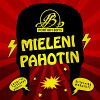 Portion Boys – Mieleni pahotin