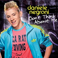 Daniele Negroni – Don't Think About Me