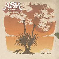 Ash Grunwald – Give Signs