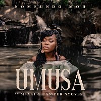 Nomfundo Moh, Msaki, Cassper Nyovest – Umusa