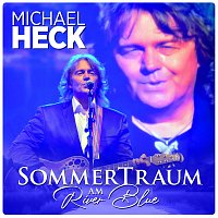 Michael Heck – Sommertraum am River Blue