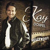 Kay Dorfel – Hollywood