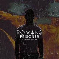ROMANS, Rejjie Snow – Prisoner