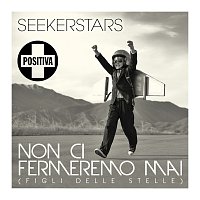 Seekerstars – Non ci fermeremo mai (Figli delle stelle)
