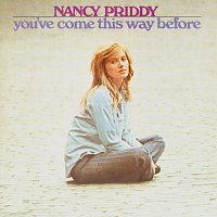 Nancy Priddy – You've Come This Way Before