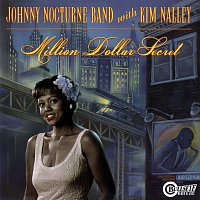 Johnny Nocturne Band, Kim Nalley – Million Dollar Secret