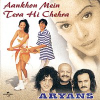 Aryans – Aankhon Mein Tera Hi Chehra