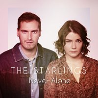The Starlings – Never Alone