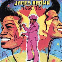 James Brown – There It Is