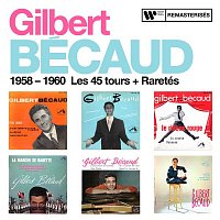 Gilbert Bécaud – 1958 - 1960 : Les 45 tours + Raretés