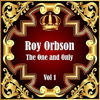 Roy Orbison – Roy Orbison: The One and Only Vol 1