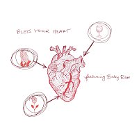 Bless Your Heart pt. 2 (Ft. Baby Rose) [pt. 2]