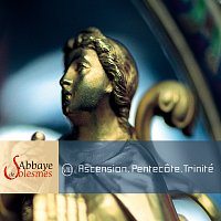 Dom Jean Claire, Choeur des moines de l'Abbaye de Solesmes – Ascension. Pentecote. Trinité