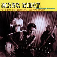 Marc Ribot y Los Cubanos – Y Los Cubanos Postizos