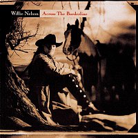 Willie Nelson – Across The Borderline