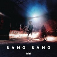 Anas – Bang Bang