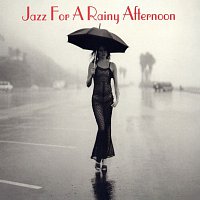 Různí interpreti – Jazz For A Rainy Afternoon