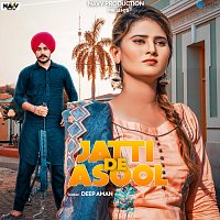 Deep Aman – Jatti De Asool