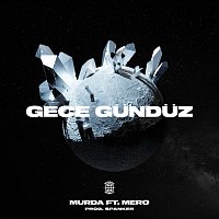 Murda, MERO – Gece Gunduz