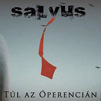 Salvus – Túl az Óperencián