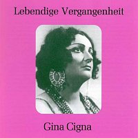 Gina Cigna – Lebendige Vergangenheit - Gina Cigna