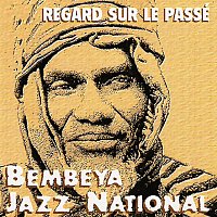 Bembeya Jazz National – Regard sur le passé