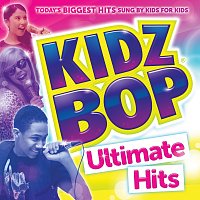 KIDZ BOP Kids – Kidz Bop Ultimate Hits