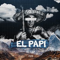 El Papi – No Cap 2020