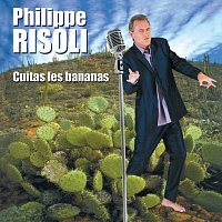 Philippe Risoli – Cuitas Les Bananas