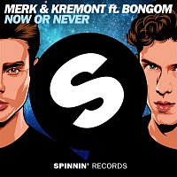 Merk & Kremont – Now or Never (feat. Bongom)
