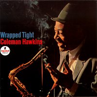 Coleman Hawkins – Wrapped Tight