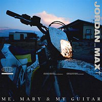 Jordan Max – Me, Mary and My Guitar