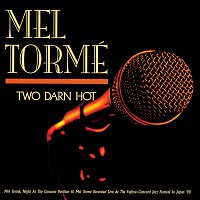 Mel Torme – Two Darn Hot