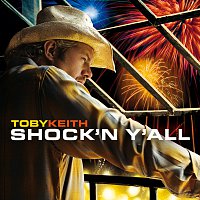 Toby Keith – Shock 'N Y'all