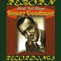 Benny Goodman – Shirt Tail Stomp (HD Remastered)