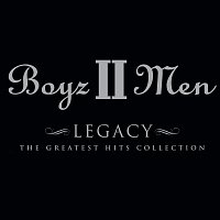 Boyz II Men – Legacy: The Greatest Hits Collection [Deluxe Edition]
