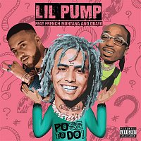 Lil Pump – Pose To Do (feat. French Montana and Quavo)