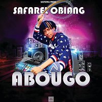 Safarel Obiang – Abougor