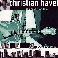 Christian Havel – Its never  too late