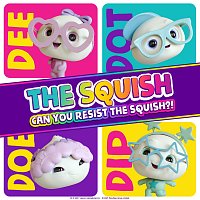 THE SQUISH – Can You Resist The Squish?!