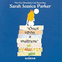New Broadway Cast of Once Upon a Mattress – Once Upon a Mattress (New Broadway Cast Recording (1996))