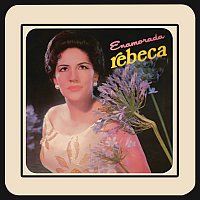 Rebeca – Enamorada