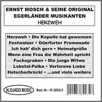 Ernst Mosch & seine Original Egerlander Musikanten – Herzweh