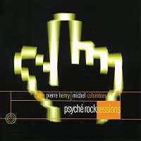 Pierre Henry – P. Henry - Psyche Rock Sessions